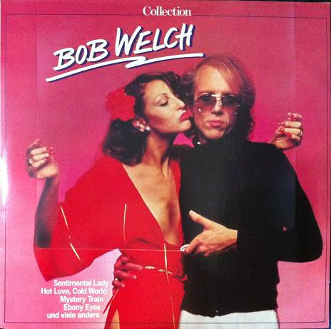 Cover zu Bob Welch - Collection | Vinyl | Electronic, Rock | Europe Schallplatten Ankauf