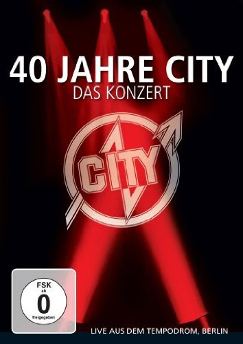 Cover zu City (3) - 40 Jahre City - Das Konzert (Live Aus Dem Tempodrom, Berlin) | 2012 | DVD, DVD-Video, Multichannel, PAL, Copy Protected | Rock | Germany