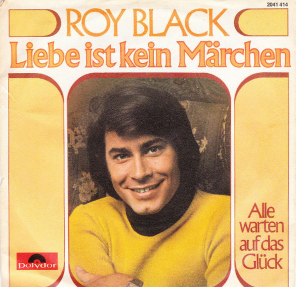 Cover zu Roy Black - Liebe Ist Kein Märchen | 1973 | Vinyl | Pop | Germany Schallplatten Ankauf