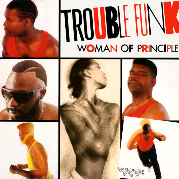 Bild Trouble Funk – Woman Of Principle | 1987 | Vinyl, Stereo, 12″, 45 RPM, Maxi-Single | Funk / Soul | Europe Schallplatten Ankauf