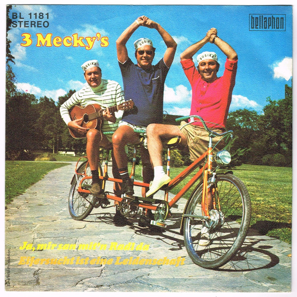 Cover zu 3 Mecky's - Ja, Mir San Mit'n Radl Da / Eifersucht Ist Eine Leidenschaft | 1971 | Vinyl | Pop, Folk, World, & Country | Germany