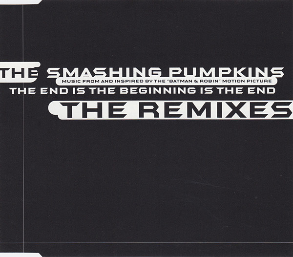 Cover zu The Smashing Pumpkins - The End Is The Beginning Is The End (The Remixes) | 1997 | Vinyl | Electronic, Rock, Stage & Screen | UK & Europe