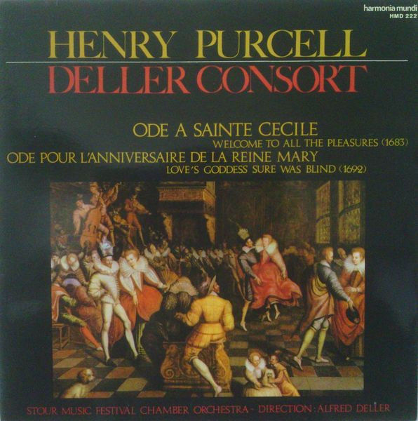 Bild Henry Purcell, Deller Consort, Stour Music Festival Chamber Orchestra, Alfred Deller – Ode A Sainte Cécile «Welcome To All The Pleasures» (1683) / Ode Pour L’Anniversaire De La Reine Mary «L Schallplatten Ankauf