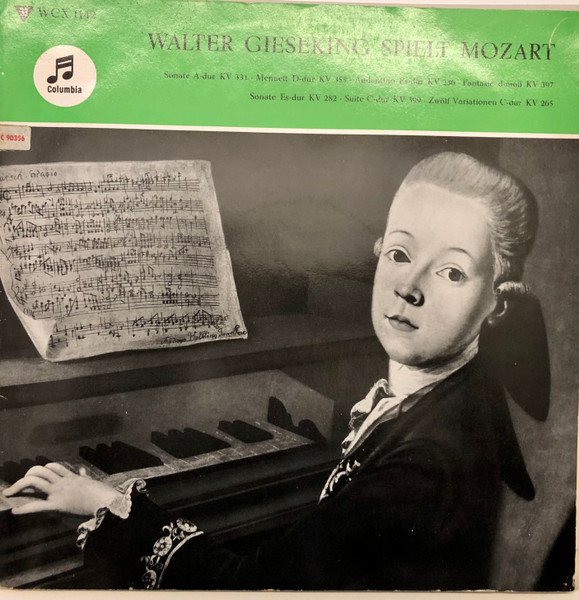 Cover zu Walter Gieseking , Spielt Wolfgang Amadeus Mozart - Sonate A-Dur KV 331 - Menuett D-Dur KV 355 - Andantino Es-Dur KV 236 - Fantasie D-Moll KV 397 - Sonate Es-Dur KV 282 - Suite C-Dur KV 399