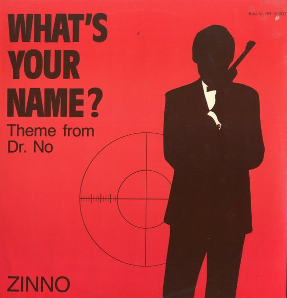 Cover zu Zinno - What's Your Name (Theme From Dr. No) | 1985 | Vinyl | Electronic | Germany