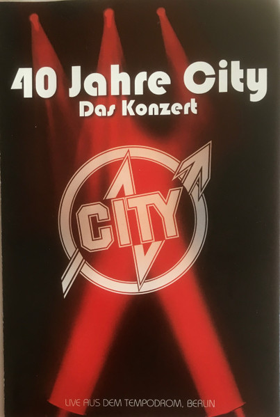 Cover zu City (3) - 40 Jahre City - Das Konzert (Live Aus Dem Tempodrom, Berlin) | 2012 | DVD, DVD-Video, Multichannel, PAL, Copy Protected | Rock | Germany
