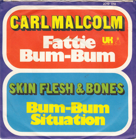 Cover zu Carl Malcolm / Skin, Flesh & Bones - Fattie Bum-Bum / Bum-Bum Situation | 1975 | Vinyl | Reggae | Germany Schallplatten Ankauf