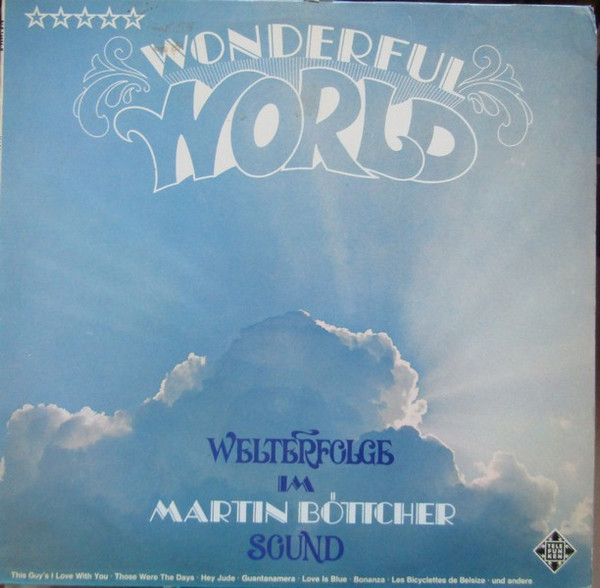 Bild Martin Böttcher & Sein Orchester – Wonderful World | Vinyl, LP, Album, Stereo | Jazz, Pop, Stage & Screen | Germany Schallplatten Ankauf