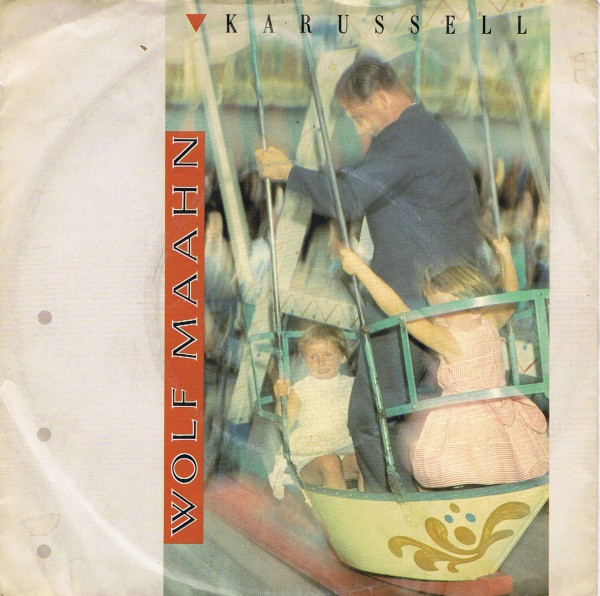 Cover zu Wolf Maahn - Karussell | 1986 | Vinyl | Rock | Germany Schallplatten Ankauf