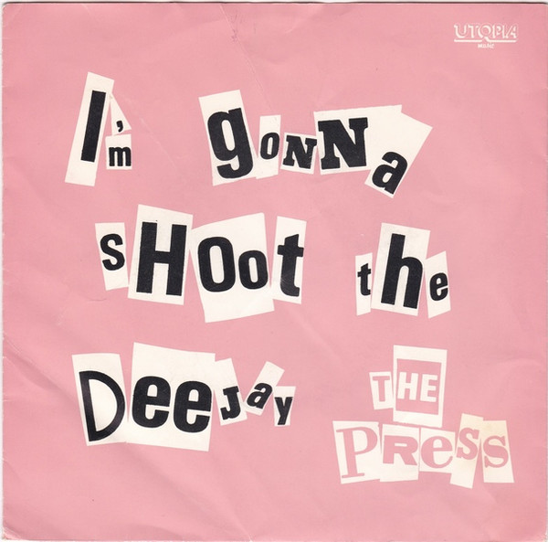 Cover zu The Press (3) - I'm Gonna Shoot The Deejay | 1980 | Vinyl | Rock, Reggae | Netherlands Schallplatten Ankauf