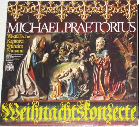 Bild Michael Praetorius, Wilhelm Ehmann, Westfälische Kantorei – Weihnachtskonzerte | 1968 | Vinyl, LP, Stereo, Reissue | Classical | Germany Schallplatten Ankauf