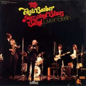 Cover zu The Chris Barber Jazz And Blues Band - Live In Berlin | 1973 | Vinyl | Jazz | Germany