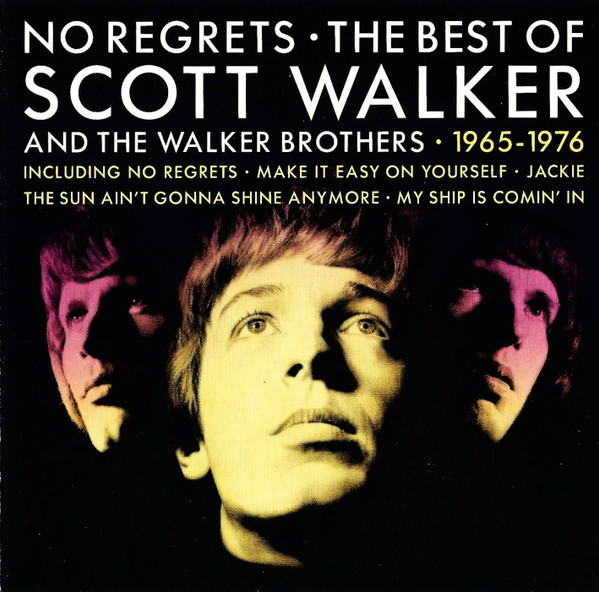 Cover zu Scott Walker And The Walker Brothers - No Regrets • The Best Of Scott Walker And The Walker Brothers • 1965 - 1976 | 1992 | Vinyl | Rock, Pop | Europe