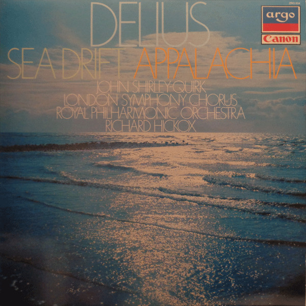 Bild Frederick Delius – John Shirley-Quirk, London Symphony Chorus, Royal Philharmonic Orchestra, Richard Hickox – Sea Drift / Appalachia | 1981 | Vinyl, LP, Stereo | Classical | UK Schallplatten Ankauf