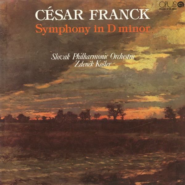 Bild César Franck, Slovak Philharmonic Orchestra, Zdeněk Košler – Symphony In D Minor | 1981 | Vinyl, LP, Stereo | Classical | Czechoslovakia Schallplatten Ankauf