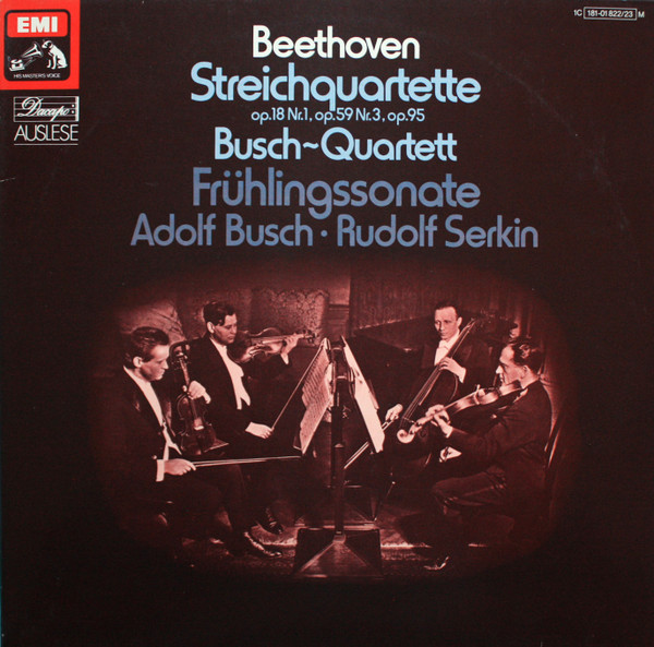 Bild Ludwig van Beethoven – The Busch Quartet / Adolf Busch, Rudolf Serkin – Streichquartette Op. 18 Nr. 1, Op. 59 Nr. 3, Op. 95 / Frühlingssonate | Vinyl, LP, Mono, Compilation | Classical Schallplatten Ankauf