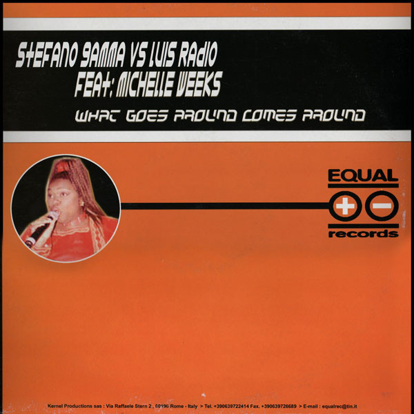 Cover zu Stefano Gamma Vs. Luis Radio Feat. Michelle Weeks - What Goes Around Comes Around | 2002 | Vinyl | Electronic | Italy Schallplatten Ankauf