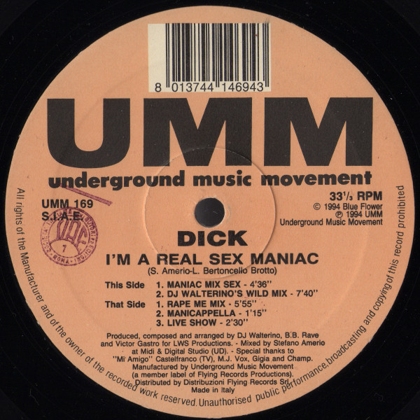 Cover zu Dick - I'm A Real Sex Maniac | 1994 | Vinyl | Electronic | Italy