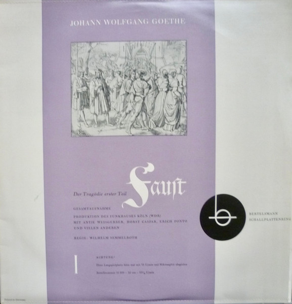 Cover zu Wilhelm Semmelroth, Horst Caspar, Antje Weisgerber, Erich Ponto, Fita Benkhoff, Ullrich Haupt, Emmy Graetz, Hermann Schomberg - Faust - Der Tragödie Erster Teil | Vinyl | Non-Music | Germany
