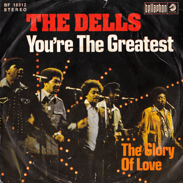 Cover zu The Dells - You're The Greatest / The Glory Of Love | 1975 | Vinyl | Funk / Soul | Germany Schallplatten Ankauf