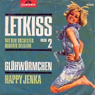 Cover zu Roberto Delgado & His Orchestra - Glühwürmchen / Happy Jenka | 1965 | Vinyl | Pop | Germany Schallplatten Ankauf