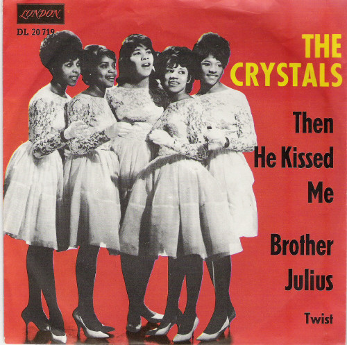 Cover zu The Crystals - Then He Kissed Me / Brother Julius | 1963 | Vinyl | Rock, Funk / Soul, Pop | Germany Schallplatten Ankauf