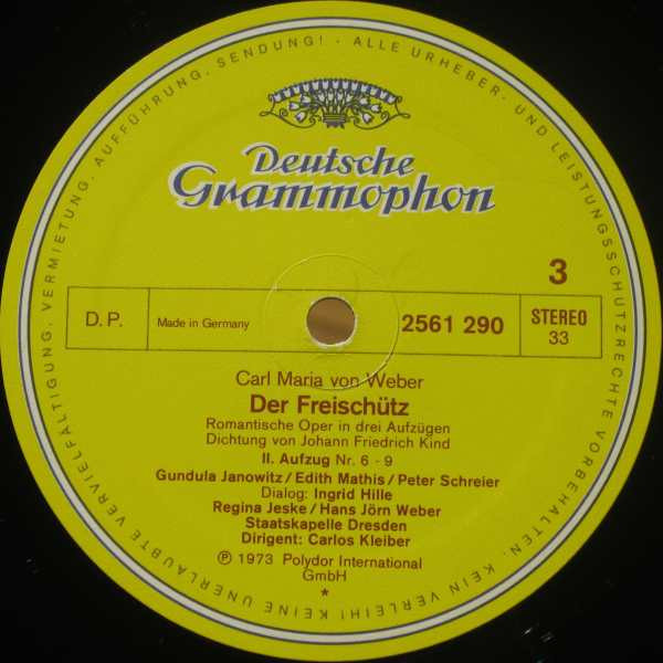Cover zu Carl Maria von Weber / Gundula Janowitz, Edith Mathis, Peter Schreier, Theo Adam, Staatskapelle Dresden, Carlos Kleiber - Der Freischütz | Vinyl | Classical | Germany