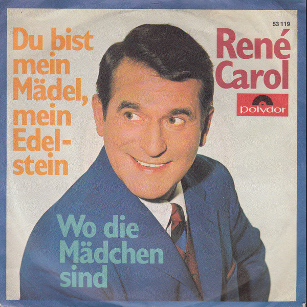 Cover zu René Carol - Du Bist Mein Mädel, Mein Edelstein | 1969 | Vinyl | Pop | Germany Schallplatten Ankauf