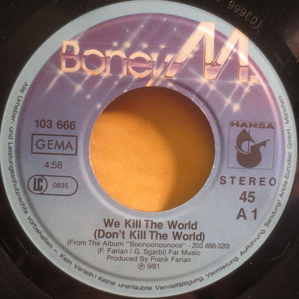 Cover zu Boney M. - We Kill The World (Don't Kill The World) / Boonoonoonoos | 1981 | Vinyl | Electronic, Rock, Pop | Germany Schallplatten Ankauf