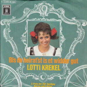 Bild Lotti Krekel – Bis De Heirat’st Is Et Widder Gut | 1972 | Vinyl, 45 RPM, 7″, Single | Pop | Germany Schallplatten Ankauf