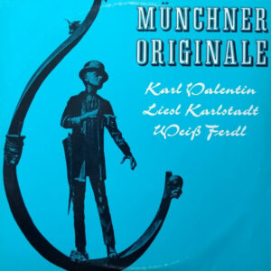 Bild Karl Valentin, Liesl Karlstadt, Weiß Ferdl – Münchner Originale | Vinyl, LP, Compilation | Non-Music | Germany Schallplatten Ankauf