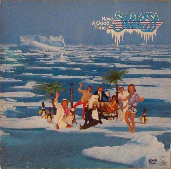 Cover zu Saragossa Band - Have A Good Time | 1983 | Vinyl | Electronic, Latin, Pop | Europe Schallplatten Ankauf