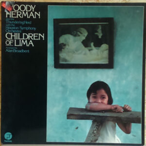Bild Woody Herman And The Thundering Herd With Houston Symphony Orchestra – Children Of Lima | 1975 | Vinyl, LP, Album | Jazz | Germany Schallplatten Ankauf