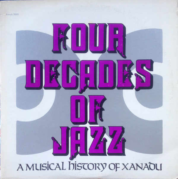 Cover zu Various - Four Decades Of Jazz (A Musical History Of Xanadu) | 1978 | Vinyl | Jazz | US