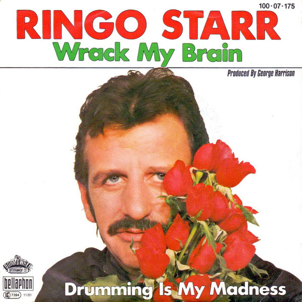 Cover zu Ringo Starr - Wrack My Brain | 1981 | Vinyl, Stereo, 45 RPM, 7