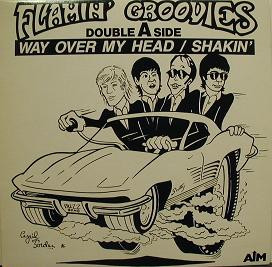 Cover zu The Flamin' Groovies - Way Over My Head / Shakin' | 1987 | Vinyl | Rock | Australia