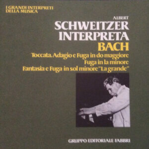 Bild Albert Schweitzer – Albert Schweitzer | Vinyl, LP | Classical | Italy Schallplatten Ankauf