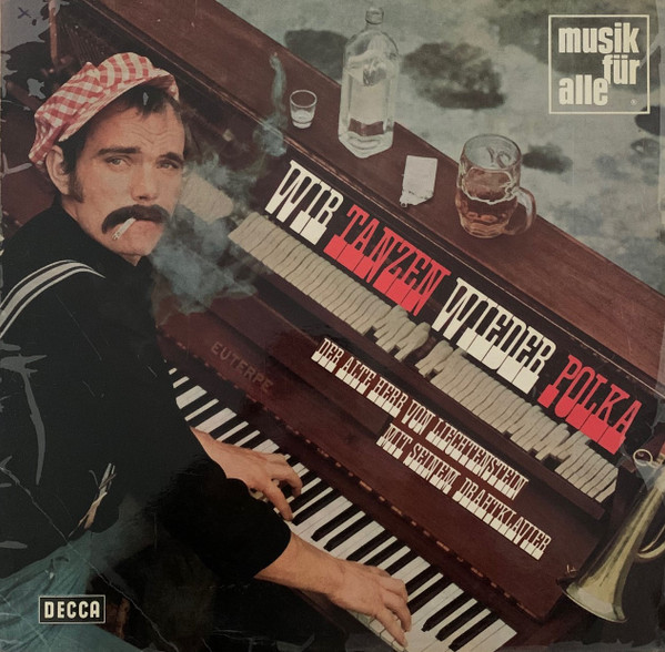 Cover zu Der Alte Herr von Liechtenstein Mit Seinem Drahtklavier - Wir Tanzen Wieder Polka | 1970 | Vinyl | Jazz, Folk, World, & Country | Germany