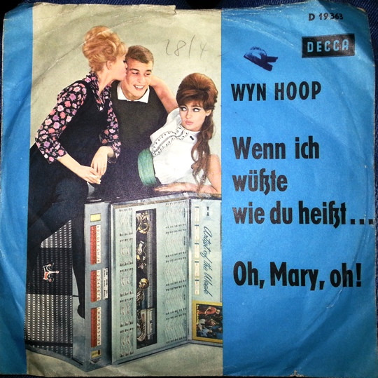 Cover zu Wyn Hoop - Wenn Ich Wüßte Wie Du Heißt... / Oh, Mary, Oh | Vinyl | Pop | Germany Schallplatten Ankauf
