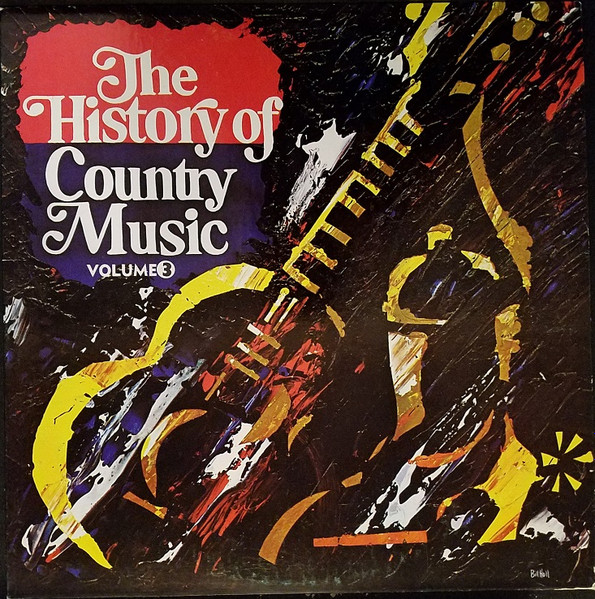 Cover zu Various - The History Of Country Music - Volume 3 | 1978 | Vinyl | Rock, Folk, World, & Country Schallplatten Ankauf