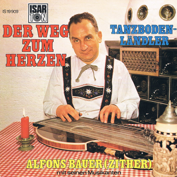 Cover zu Alfons Bauer Und Seine Fröhlichen Musikanten - Der Weg Zum Herzen | Vinyl | Folk, World, & Country | Germany Schallplatten Ankauf
