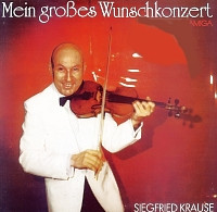 Cover zu Siegfried Krause - Mein Großes Wunschkonzert | 1988 | Vinyl | Jazz, Pop, Folk, World, & Country | German Democratic Republic (GDR)