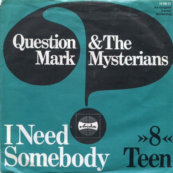 Cover zu ? & The Mysterians - I Need Somebody /