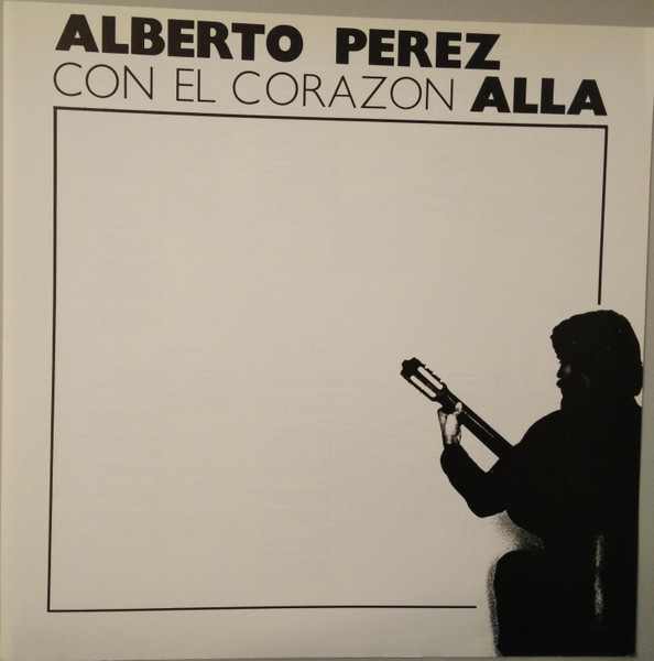 Cover zu Alberto Pérez (2) - Con El Corazón Allá | 1978 | Vinyl | Folk, World, & Country | Switzerland Schallplatten Ankauf