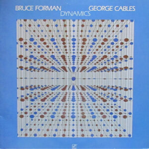 Bild Bruce Forman And George Cables – Dynamics | 1985 | Vinyl, LP | Jazz | Germany Schallplatten Ankauf