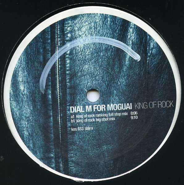 Cover zu Dial M For Moguai - King Of Rock | 1999 | Vinyl | Electronic | Germany Schallplatten Ankauf