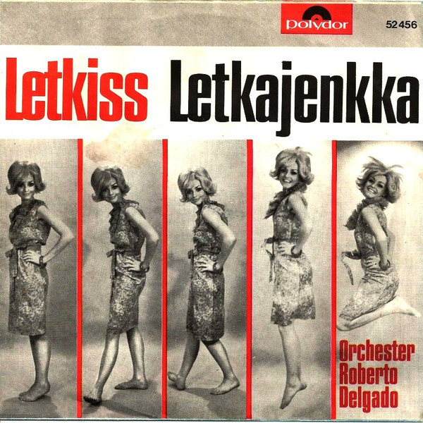 Cover zu Roberto Delgado & His Orchestra - Letkiss | 1964 | Vinyl | Pop | Germany