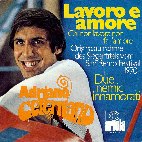 Cover zu Adriano Celentano - Lavoro E Amore (Chi Non Lavora Non Fa L'Amore) | 1970 | Vinyl | Rock | Germany Schallplatten Ankauf