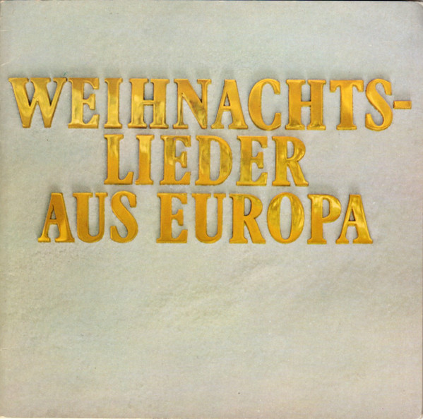 Cover zu Unknown Artist - Weihnachtslieder Aus Europa | Vinyl | Folk, World, & Country | Germany