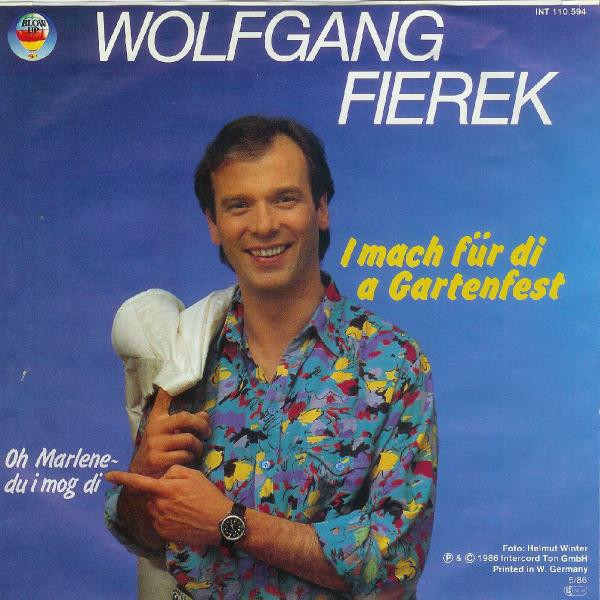 Cover zu Wolfgang Fierek - I Mach Für Di A Gartenfest | 1986 | Vinyl | Pop | Germany Schallplatten Ankauf